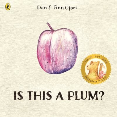 Is This a Plum? by Dan and Finn Ojari