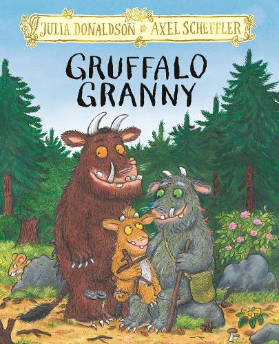 Gruffalo Granny by Julia Donaldson and Axel Scheffler